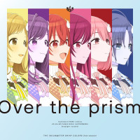 [아이돌 마스터 샤이니 컬러즈]주제가 앨범 "Over the prism" 음원샘플