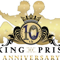 [킹 오브 프리즘] 10주년 프로젝트 시동!