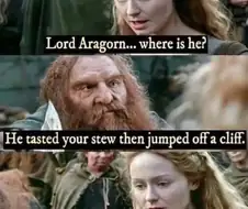 "아라고른 공께서 절벽에서 떨어지셨습니다..."
